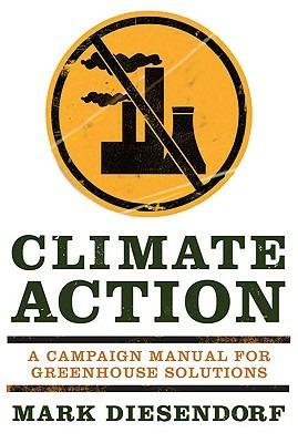 Climate Action: A campaign manual for greenhouse solutions - Mark Diesendorf - cover