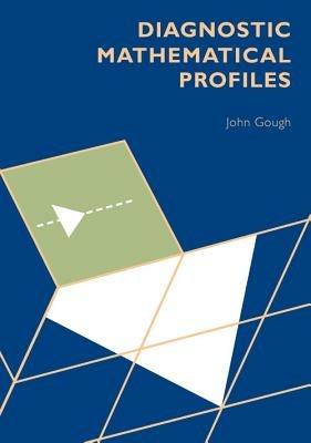 Diagnostic Mathematical Profiles  - John Gough - cover