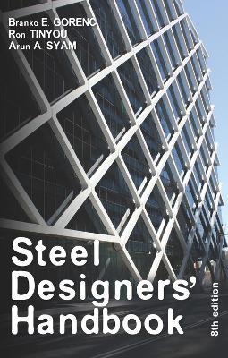 Steel Designers' Handbook - Branko E. Gorenc,A. Syam,Ron Tinyou - cover