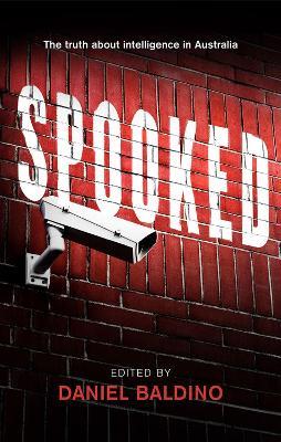 Spooked: The Truth About Intelligence in Australia - cover