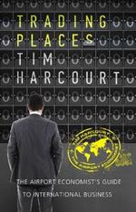 Trading Places: The Airport Economist's guide to international business