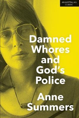 Damned Whores and God's Police - Anne Summers - cover