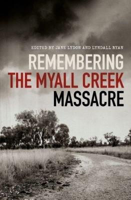 Remembering the Myall Creek Massacre - cover