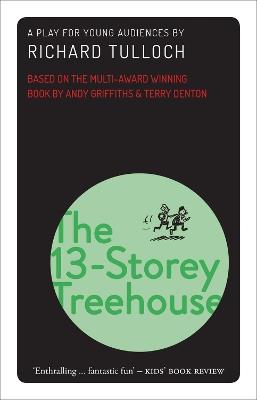 The 13-Storey Treehouse: A play for young audiences - cover