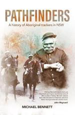 Pathfinders: A history of Aboriginal trackers in NSW