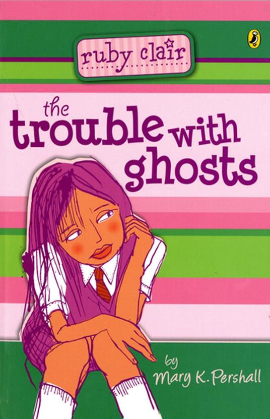 Trouble with Ghosts: Ruby Clair - Mary K Pershall - ebook