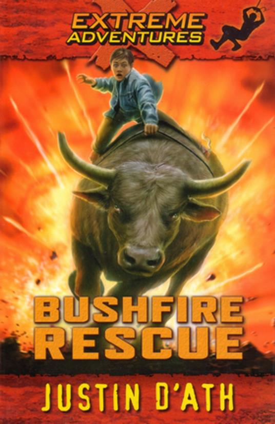 Bushfire Rescue: Extreme Adventure - Justin D'Ath - ebook