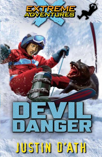 Devil Danger: Extreme Adventures - Justin D'Ath - ebook