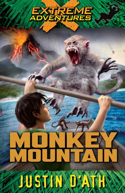 Monkey Mountain: Extreme Adventures - Justin D'Ath - ebook