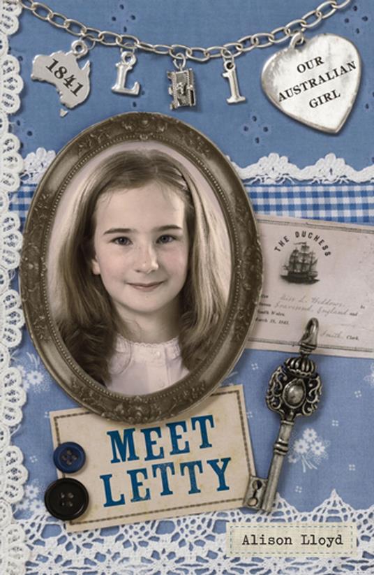 Our Australian Girl: Meet Letty (Book 1) - Alison Lloyd,Lucia Masciullo - ebook