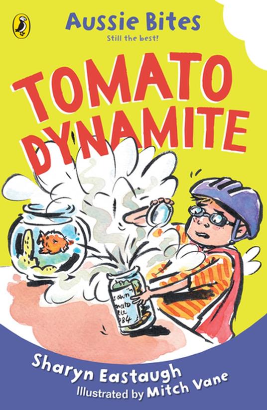 Tomato Dynamite: Aussie Bites - Sharyn Eastaugh - ebook