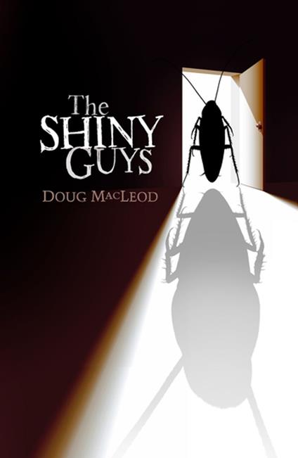 The Shiny Guys - Mac Leod Doug - ebook