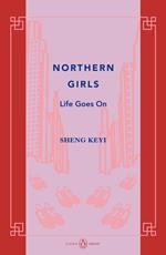 Northern Girls: Life Goes On