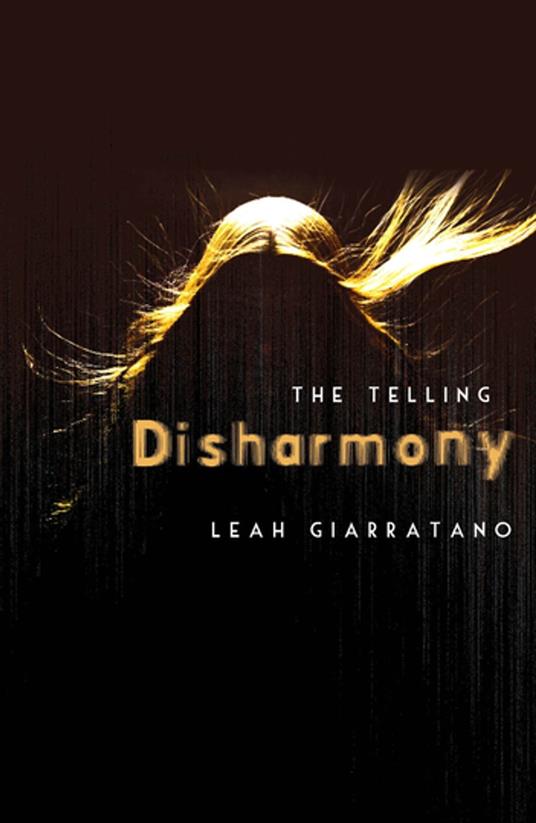 The Telling: Disharmony Book 1 - Leah Giarratano - ebook