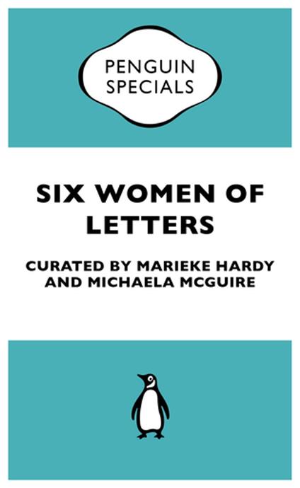 Six Women of Letters: Penguin Special