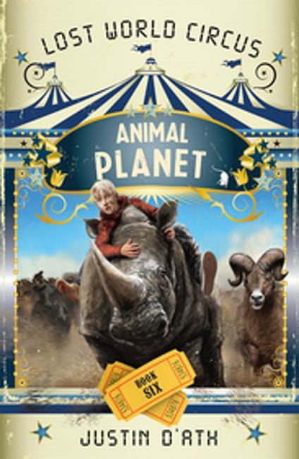 Animal Planet: The Lost World Circus Book 6 - Justin D'Ath - ebook