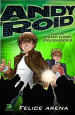 Andy Roid and the Camp Howl Crusaders
