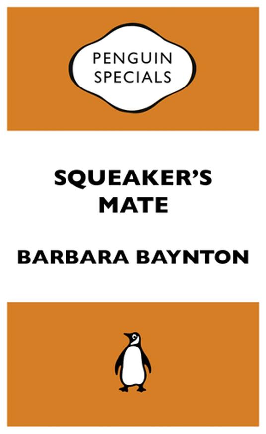 Squeaker's Mate: Penguin Special - Barbara Baynton - ebook