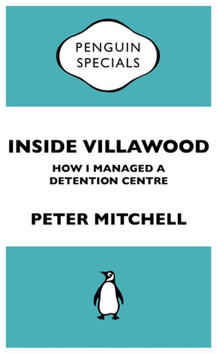 Inside Villawood: Penguin Special