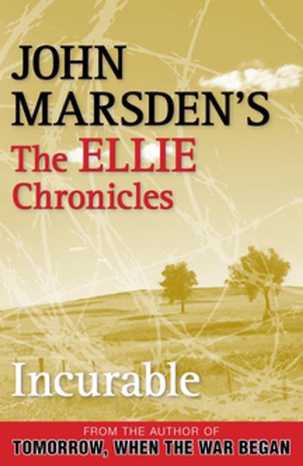 Incurable: The Ellie Chronicles 2 - John Marsden - ebook