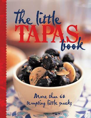 The Little Tapas Book - Murdoch Books Test Kitchen - cover