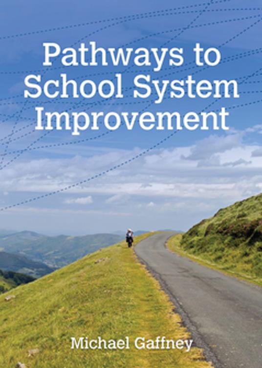 Pathways to School System Improvement