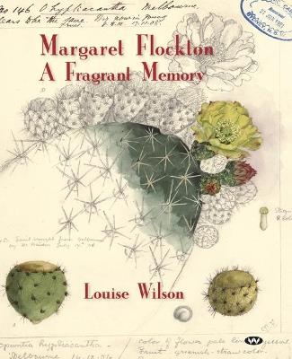 Margaret Flockton: A Fragrant Memory - Louise Wilson - cover