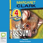 Hello, Possum!
