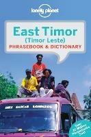 Lonely Planet East Timor Phrasebook & Dictionary - Lonely Planet,John Hajek,Alexandre Vital Tilman - cover