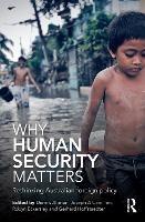 Why Human Security Matters: Rethinking Australian foreign policy - cover