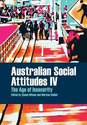 Australian Social Attitudes IV: The Age of Insecurity - cover