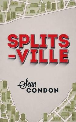 Splitsville - Sean Condon - cover