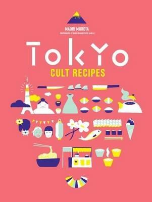 Tokyo Cult Recipes - Maori Murota - cover