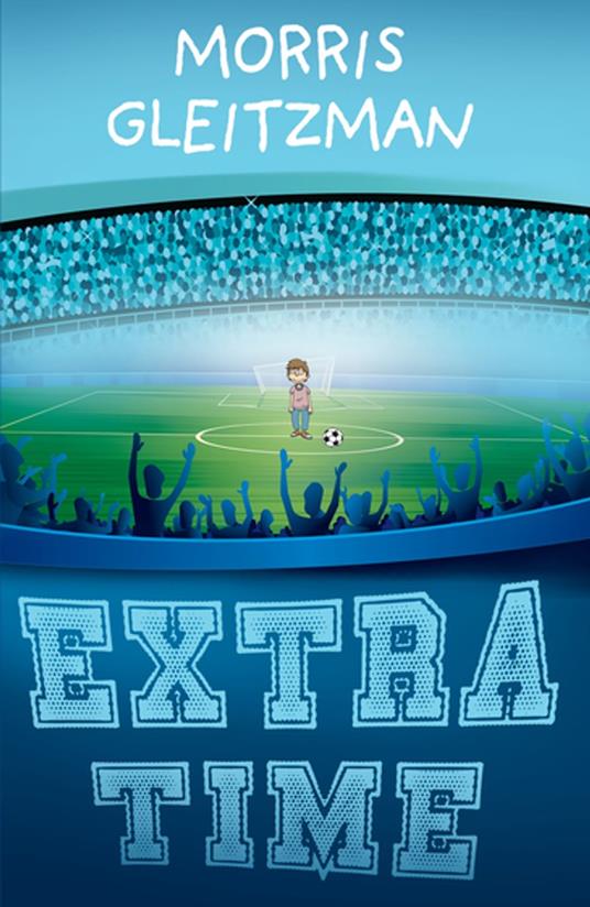 Extra Time - Morris Gleitzman - ebook