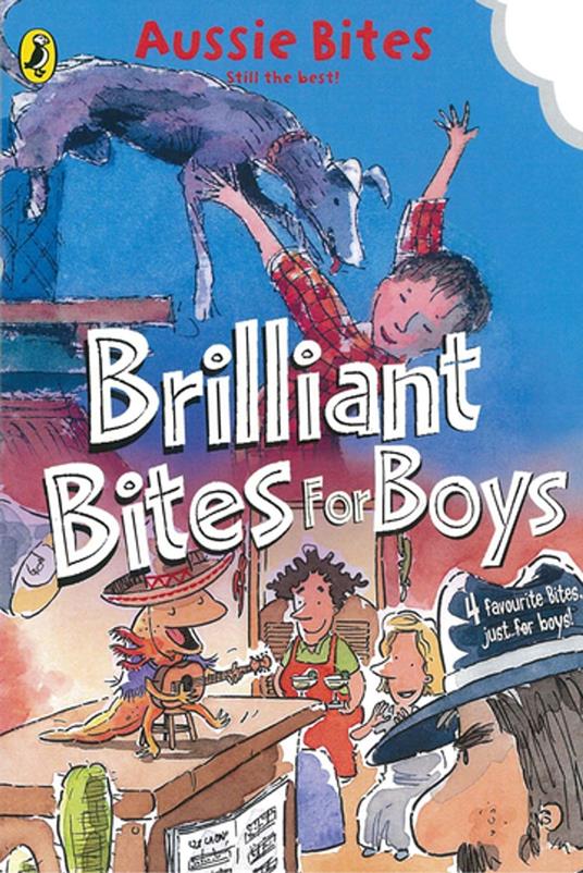 Brilliant Bites for Boys - Jane Godwin,Danny Katz,Jennifer Storer,Patricia Wrightson - ebook