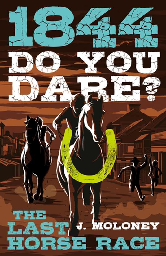 Do You Dare? The Last Horse Race - James Moloney - ebook
