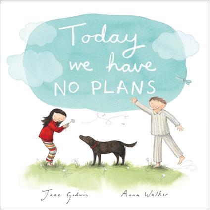 Today We Have No Plans FLepub - Jane Godwin,Walker Anna - ebook