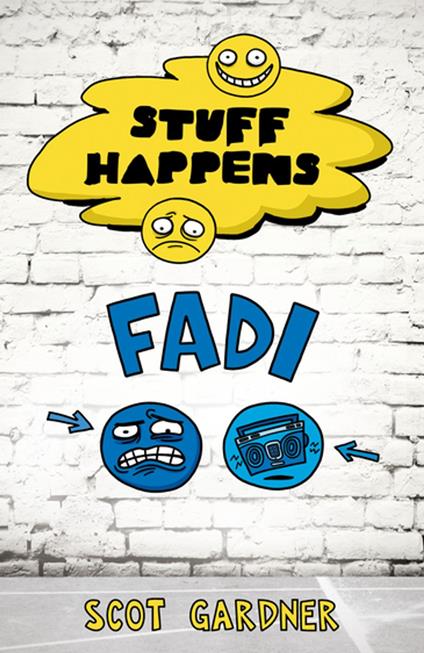 Stuff Happens: Fadi - Scot Gardner - ebook