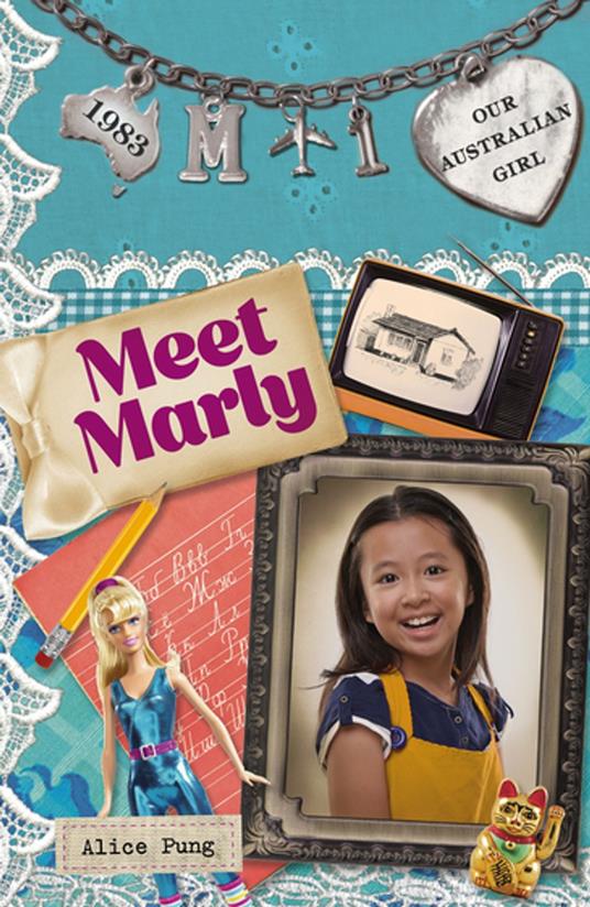 Our Australian Girl: Meet Marly (Book 1) - Alice Pung,Lucia Masciullo - ebook