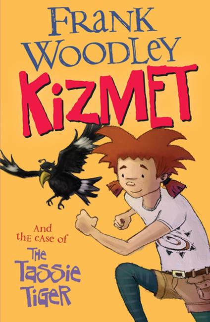 Kizmet and the Case of the Tassie Tiger - Frank Woodley - ebook