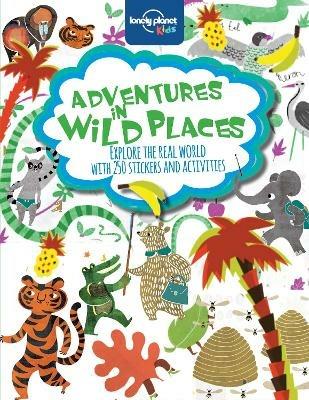 Lonely Planet Kids Adventures in Wild Places, Activities and Sticker Books - Lonely Planet Kids - cover