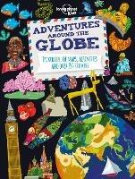 Lonely Planet Kids Adventures Around the Globe: Packed Full of Maps, Activities and Over 250 Stickers - Lonely Planet Kids - cover