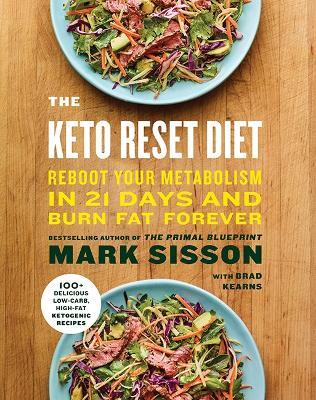 The Keto Reset Diet: Reboot Your Metabolism in 21 Days and Burn Fat Forever - Mark Sisson - cover