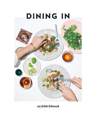 Dining In - Alison Roman - cover