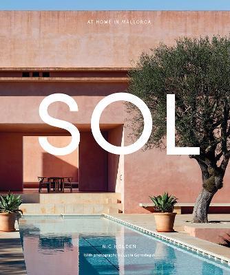 SOL: At Home in Mallorca - Nic Holden - cover