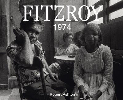 Fitzroy 1974 - Robert Ashton - cover