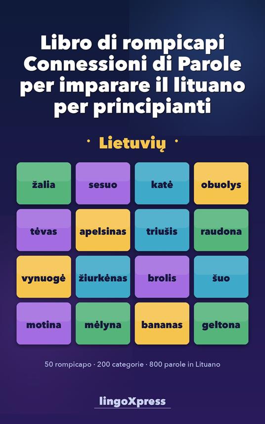 Libro di rompicapi Connessioni di Parole per imparare il lituano per principianti - lingoXpress - ebook