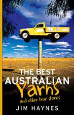 The Best Australian Yarns: and other true stories