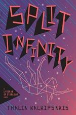 Split Infinity: THE SEQUEL TO LIFESPAN OF STARLIGHT