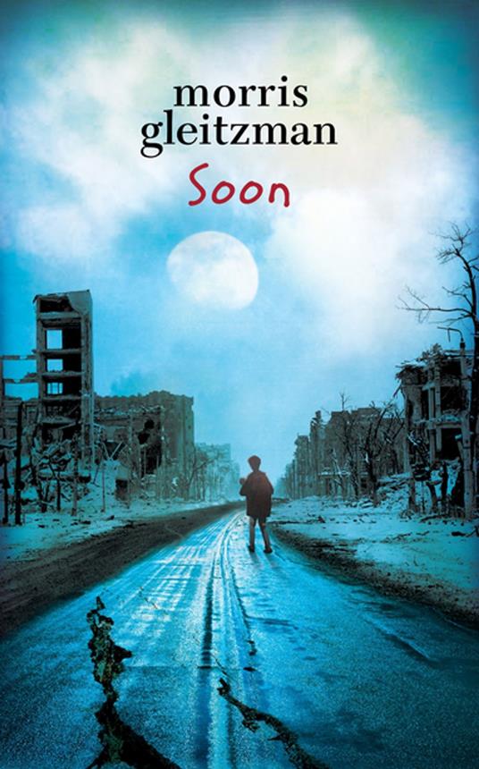 Soon - Morris Gleitzman - ebook